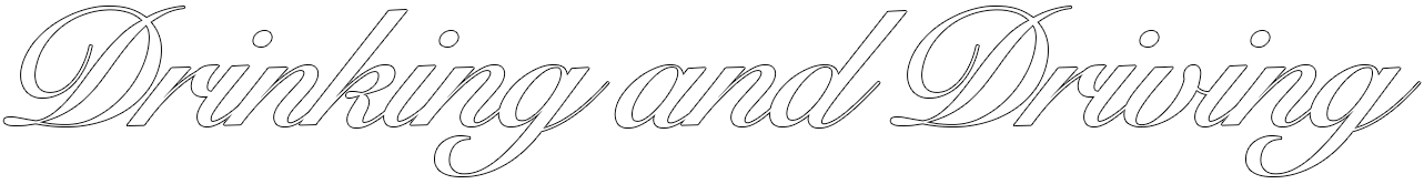 Drinking and Driving